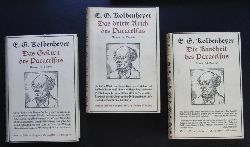 Kolbenheyer , Erwin G .  - 3 Bcher - " Die Kindheit des Paracelsus " + " Das Gestirn des Paracelsus " + " Das Dritte Reich des Paracelsus " 