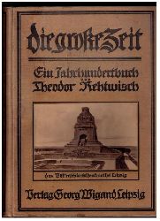 Rehtwisch,Theodor    Die Groe Zeit - ein Jahrhundertbuch  