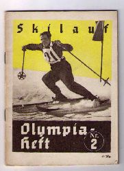 Hrsg " Propaganda- Ausschu fr die Olympischen Spiele 1936 "   Olympia  1936 -  Eine Nationale Aufgabe  - Heft 2  Skilauf   