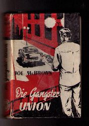 McBrown , Joe   Die Gangster - Union    