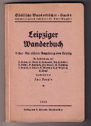 Krause , Kurt    Leipziger Wanderbuch  Teil II : Die  nhere Umgebung von  Leipzig  