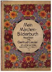 Caspari,Gertrud    Mein Mrchenbilderbuch - Neue Folge  