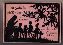 Hey,Wilhelm -  Behrens , Marie Margarete    30 Fabeln für Kinder  