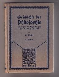 Messer , Dr. August    Geschichte der  Philosphie  vom Beginn der Neuzeit bis zum Ende des 18. Jahrhunderts  