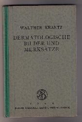 Krantz , Walther   Dermatologische Bilder und Merkstze  