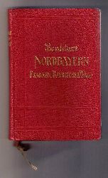 Baedeker , Karl    Nordbayern - Franken - Bayrischer Wald  