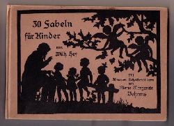 Hey,Wilhelm -  Behrens , Marie Margarete    30 Fabeln für Kinder  