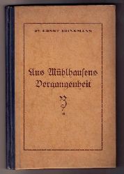 Brinkmann , Dr. Ernst    Aus Mhlhausens Vergangenheit - Gesammelte Vortrge und Aufstze   
