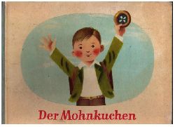 Menzel , Josef -   Freiwillig ,  Frantisek  ( Illustrationen )     Der Mohnkuchen  