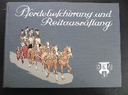 Hrsg. Carl Kuntze, Penig ( Sachsen ) - Pferdegeschirr - und Sattlerwaren - Fabrik, Musterbuch Nr. 1022     Pferdebeschirrung und Reitausrstung    