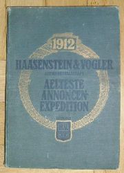 Hrsg. Haasenstein & Vogler Actiengesellschaft    Der groe Zeitungs - Katalog 1912 - Aelteste Annoncen-Expedition  