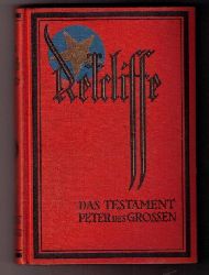 Retcliffe  , Sir  John    Das Testament Peter des  Groen  