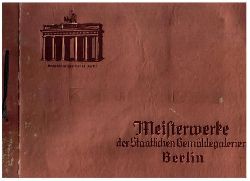 Hrsg. Teekanne Dresden   Meisterwerke der Staatlichen  Gemldegalerien Berlin  