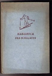 Knig , Walter  - Berauer , Gustl   Handbuch des Schilaufs 