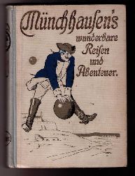 Hrsg. Mnchgesang , R.  - Mller - Mnster    Mnchhausens wunderbare Reisen und  Abenteuer   