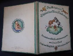 Hrsg. Dieck, Charles , Verse von Holst, Adolf - Bilder  von Jordan , Paula   Guckt  hinein-Schaut der Tiere Kinderlein  