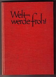 Hrsg. Bchergilde Gutenberg   Welt werde froh  