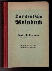 Klinger , Heinrich   Das deutsche Weinbuch  