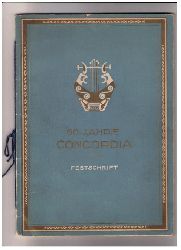 Hrsg. Mnnergesangsverein Concordia - Leipzig E.V.   60 Jahre Concordia - Denkschrift zur Feier des 60 jhrigen Bestehens 1864 bis 1924 -  Originalausgabe - KEIN Reprint ! 