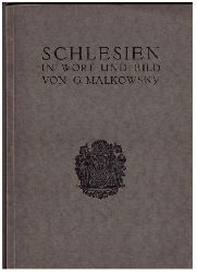 Malkowsky , Georg    Schlesien in Wort und Bild  - Kein Nachdruck 