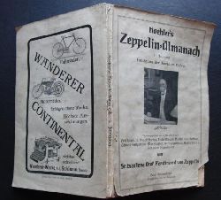 Roland, E.P.A.    Koehler`s Zeppelin - Almanach  -  Illustriertes Jahrbuch der Luftschiffahrt -  Huldigung der deutschen Dichter an den Grafen Zeppelin II Jahrgang  