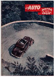 Hrsg. Pietsch, Paul und Dietrich - Troelch, Ernst   Das Auto - Motor und Sport  -  Heft 19 vom 13. September  1952   