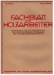 Hrsg. Deutscher Holzarbeiterverband Berlin   Fachblatt fr Holzarbeiter  - 1928  - Heft   Mai , Juni , Oktober und Dezember    ( Einzelverkauf mglich,siehe Beschreibung )   