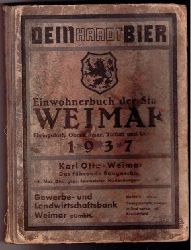 Hrsg  Stdtisches Verkehrsamt     Einwohnerbuch Adrebuch  der Stadt Weimar , Ehringsdorf . Oberweimar , Tiefurt und zahlreichen weiteren Orten -  Ausgabe 1937  