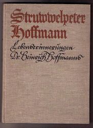Hrsg. Hessenberg , Eduard    Struwwelpeter - Hoffmann erzhlt aus seinem Leben  