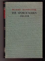 Skowronnek , Richard   Die Sporckchen  Sporck`chen  Jger  