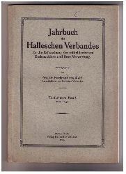 Hrsg. Wolff , Prof. Dr. Ferdinand von     Jahrbuch des Halleschen Verbandes fr die Erforschung der mitteldeutschen Bodenschtze und ihrer Verwertung  