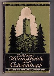 Phmert , H.   Kleiner Wegfher mit Karten durch das Bergwaldgebiet zwischen Knigsheide und Ochsenkopf  