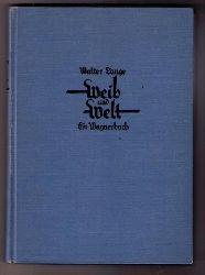 Lange , Walter    Weib und Welt - ein Wagnerbuch   