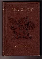 Hrsg. Petiscus , A. H. und Anthes , Dr. E.(20.Auflage )   Der Olymp oder Mythologie der Griechen und Rmer  