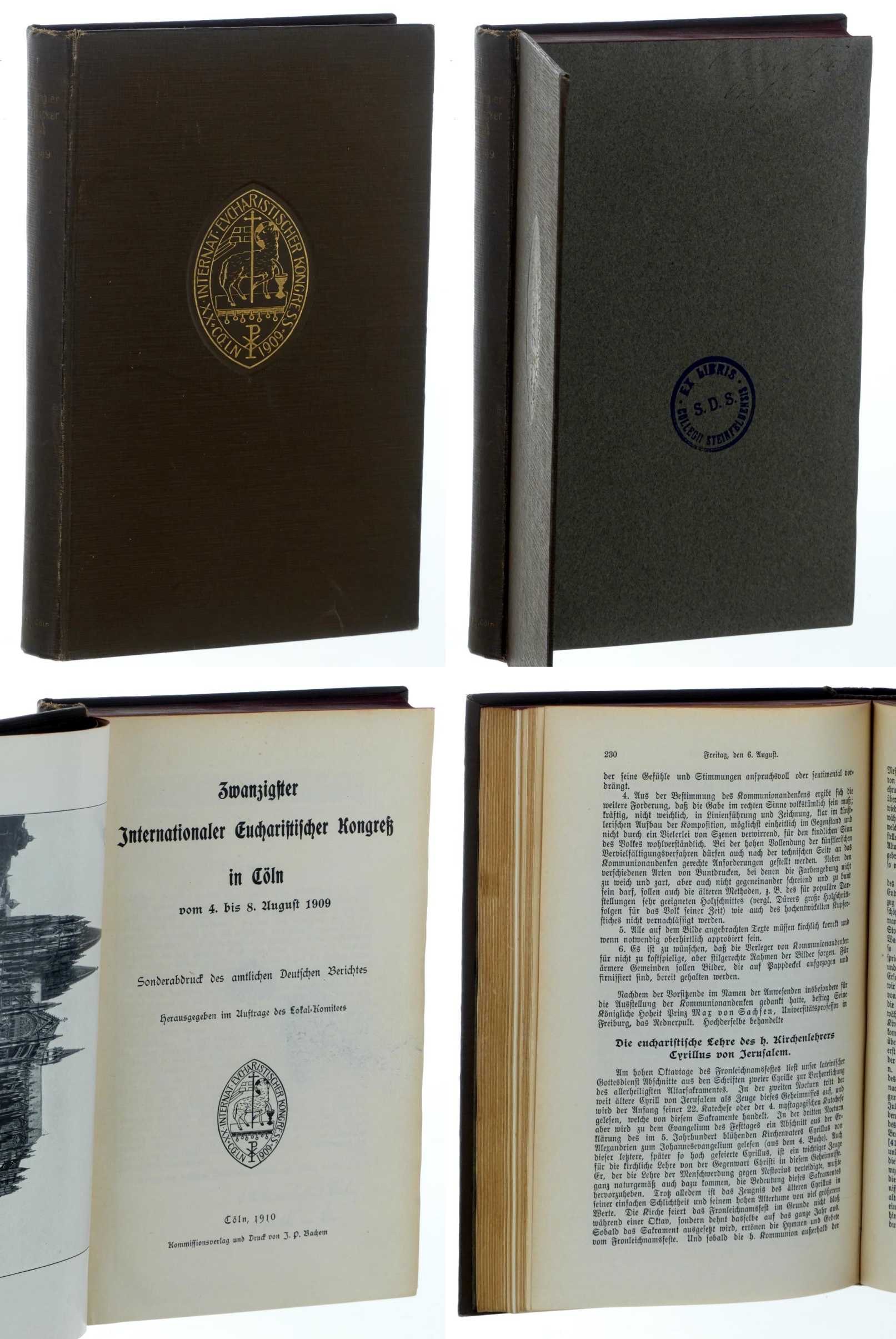   Zwanzigster Internationaler Eucharistischer Kongreß in Cöln vom 4. bis 8. August 1909. Amtl. Bericht. Hrsg. i. A. des Lokal-Komitees. 
