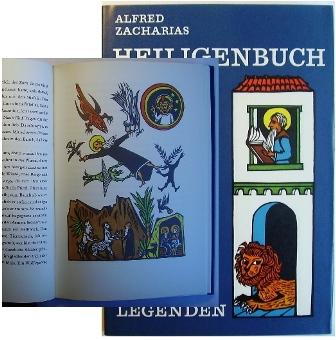 Zacharias, Alfred:  Heiligenbuch. Legenden. Neu erzählt und mit Holzschnitten bebildert. 