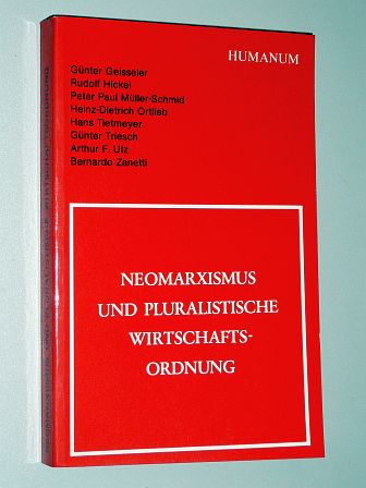 Utz, Arthur F. (Hg.):  Neomarxismus und pluralistische Wirtschaftsordnung. 