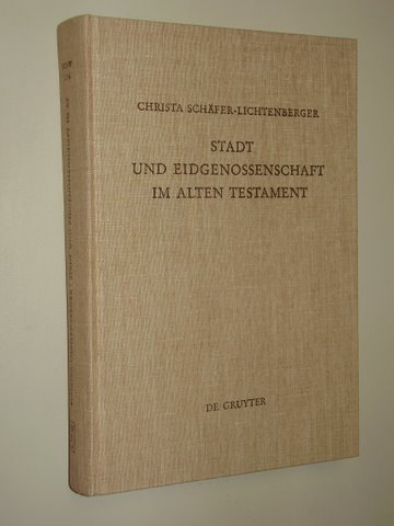 Schäfer-Lichtenberger, Christa:  Stadt und Eidgenossenschaft im Alten Testament. Eine Auseinandersetzung mit Max Webers Studie "Das antike Judentum". 