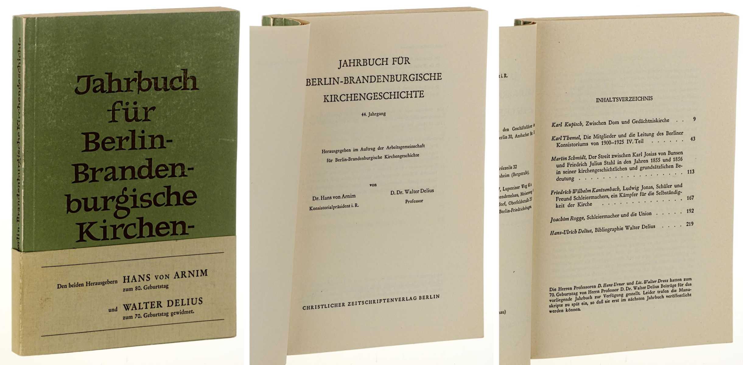   Jahrbuch für Berlin-Brandenburgische Kirchengeschichte, Jahrgang 44 (1969). Hrsg. v. Hans von Arnim und Walter Delius. [Den Herausgebern gewidmet]. 