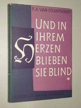 Stempvoort, Paul Albert van Timmer, Gerhard:  Und in ihrem Herzen blieben sie blind. Dichtung u. Wahrheit in d. neutestamentl. Apokryphen. 