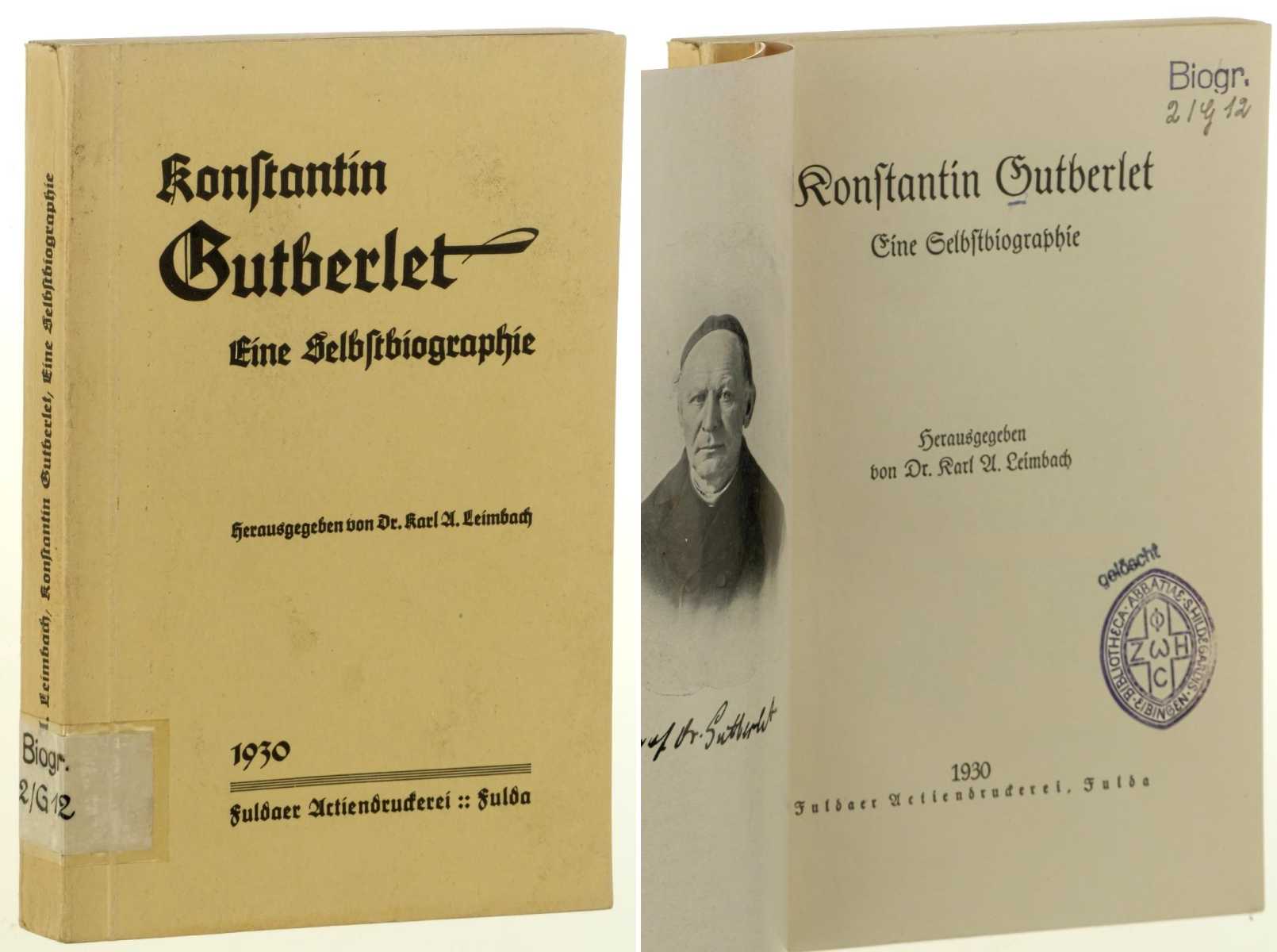 Gutberlet, Konstantin:  Eine Selbstbiographie. Hrsg. von Karl Alexander Leimbach. 