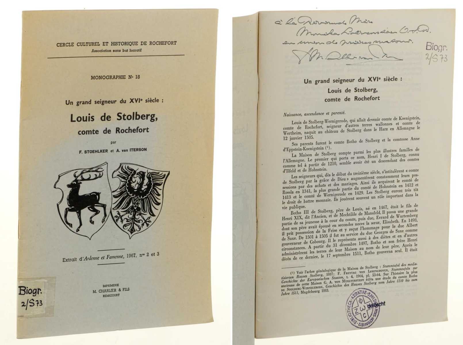 Stoehlker, F./ Iterson,  A. van:  Louis de Stolberg, Comte de Rochefort. (Extrait d'Ardenne e Famenne, 1967, n° 2 et 3;  Cercle culturel et historique de Rochefort, Monogr.; 18). 