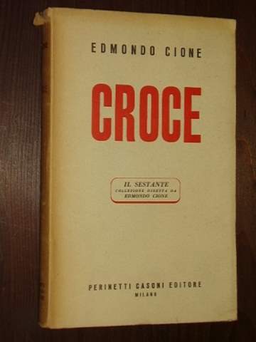 Cione, Edmondo:  Benedetto Croce. 