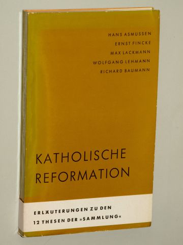 Lackmann, Max/ Asmussen, Hans u.a.:  Katholische Reformation. 