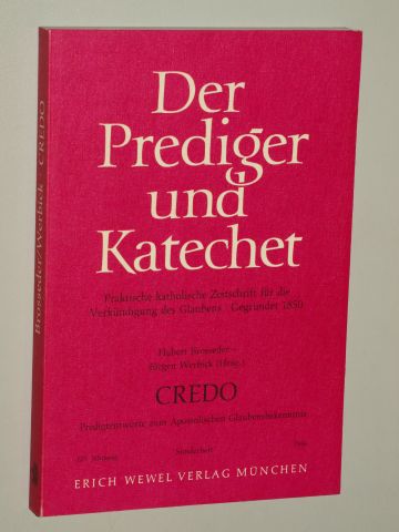 Brosseder, Hubert/ Werbick, Jürgen (Hrsg.):  Credo. Predigtentwürfe zum Apostolischen Glaubensbekenntnis. 