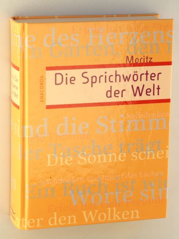   Die Sprichwörter der Welt. Hrsg. von Lukas Moritz 