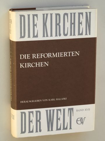   Die reformierten Kirchen. Hrsg. von Karl Halaski. 