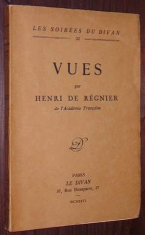 Régnier, Henri de:  Vues. 