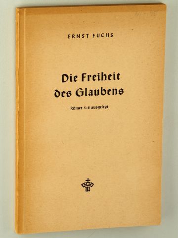 Fuchs, Ernst:  Römer 5-8 ausgelegt. 