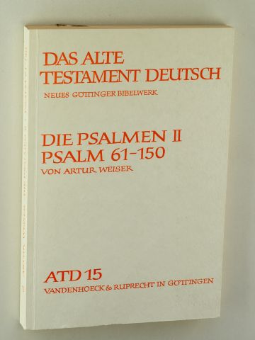 Weiser, Artur:  Die Psalmen. Teil 2: Psalm 61 - 150. 